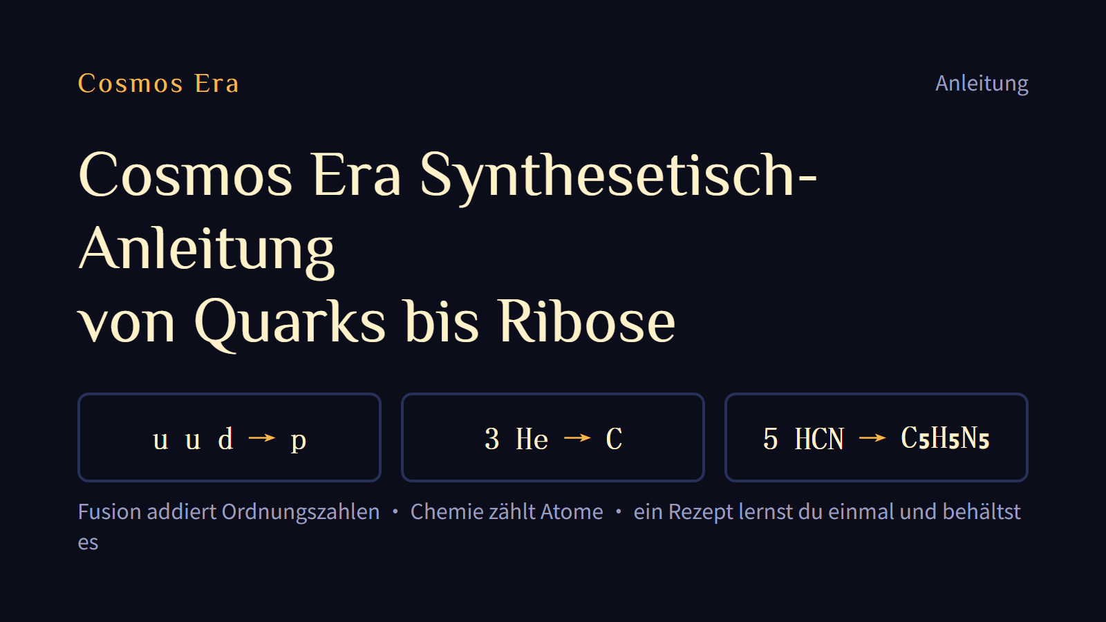 Cosmos Era Synthesetisch-Anleitung: von Quarks bis Ribose Cosmos Era Synthesetisch-Anleitung: von Quarks bis Ribose