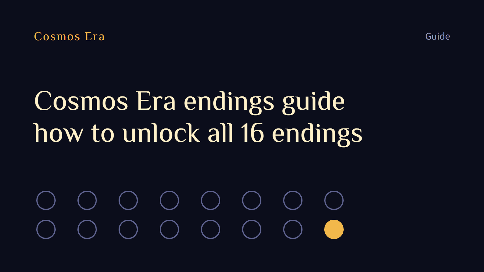Cosmos Era endings guide: how to unlock all 16 endings