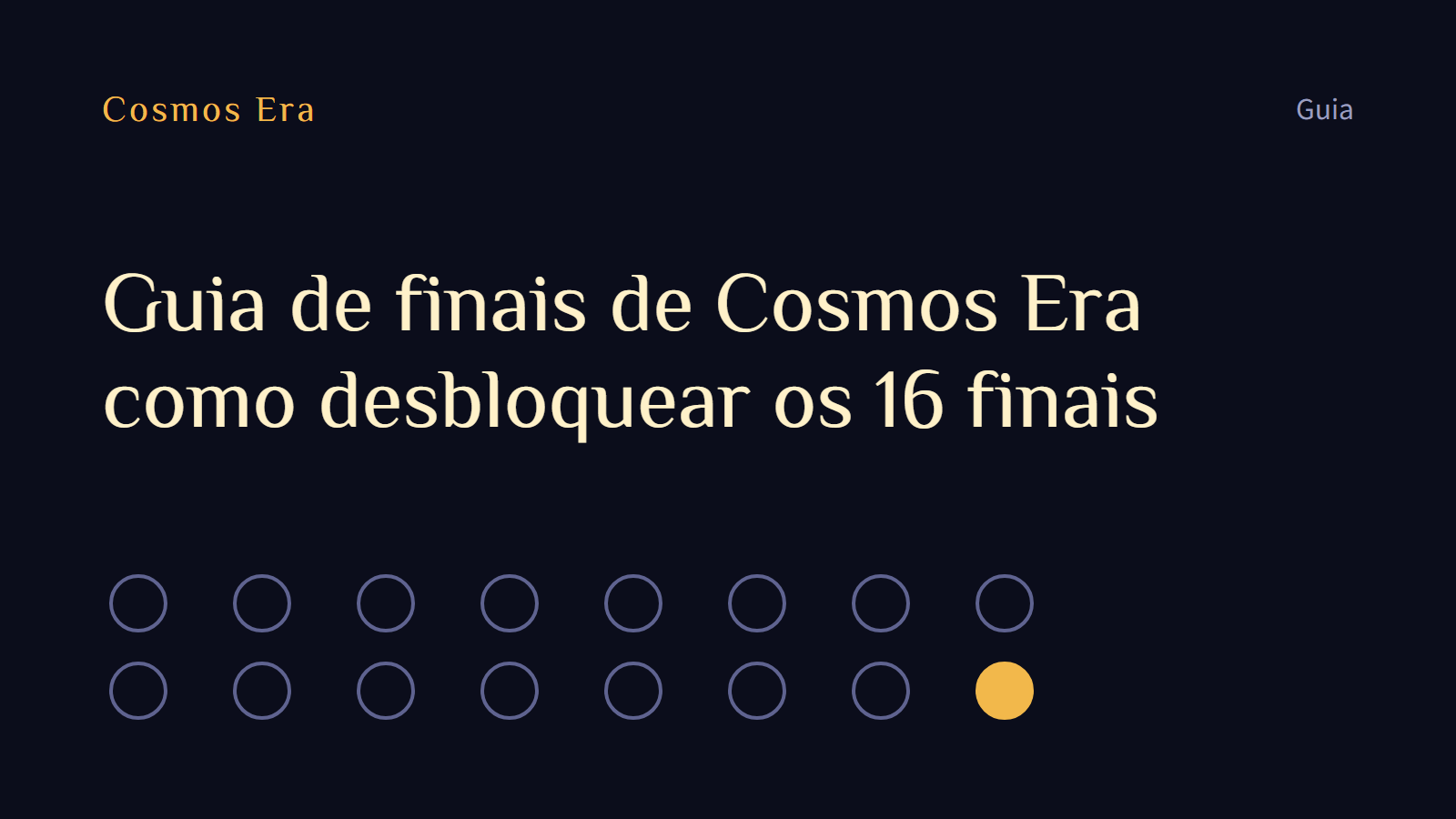 Guia de finais de Cosmos Era: como desbloquear os 16 finais