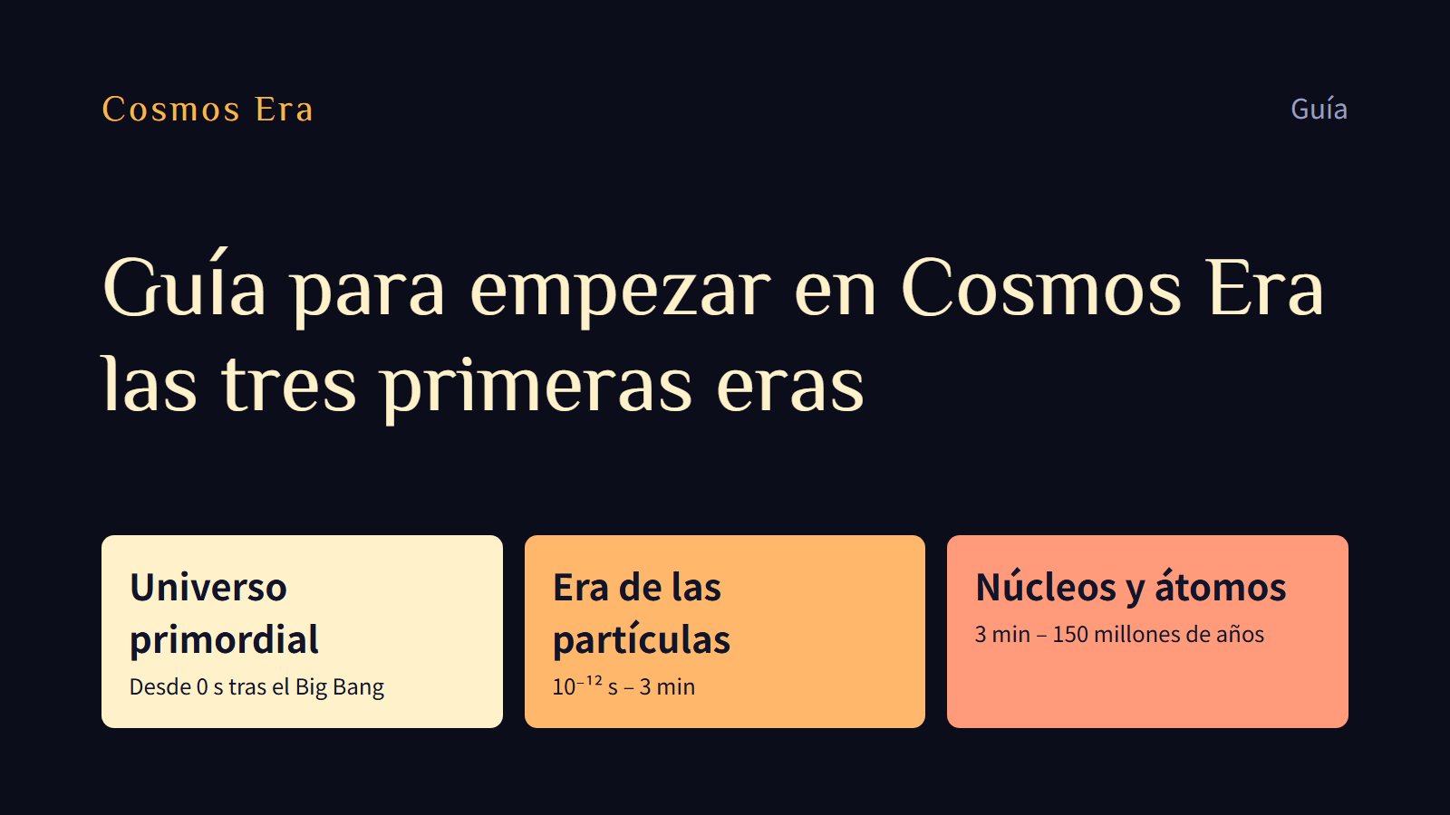 Guía para empezar en Cosmos Era: las tres primeras eras Guía para empezar en Cosmos Era: las tres primeras eras