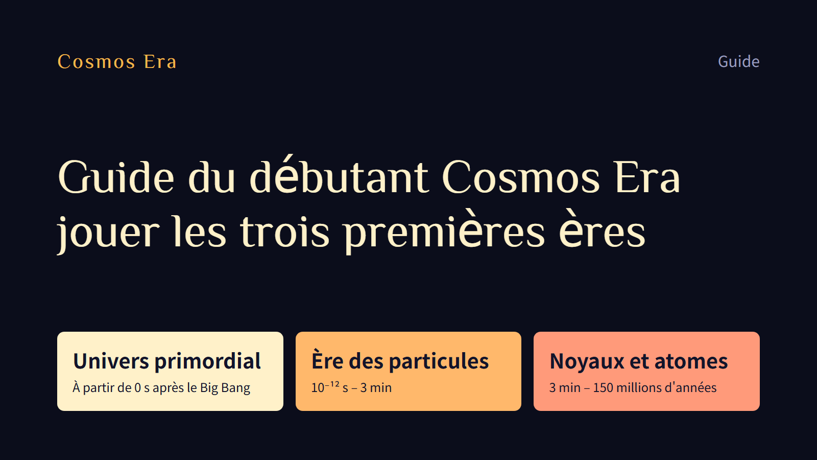 Guide du débutant Cosmos Era : jouer les trois premières ères
