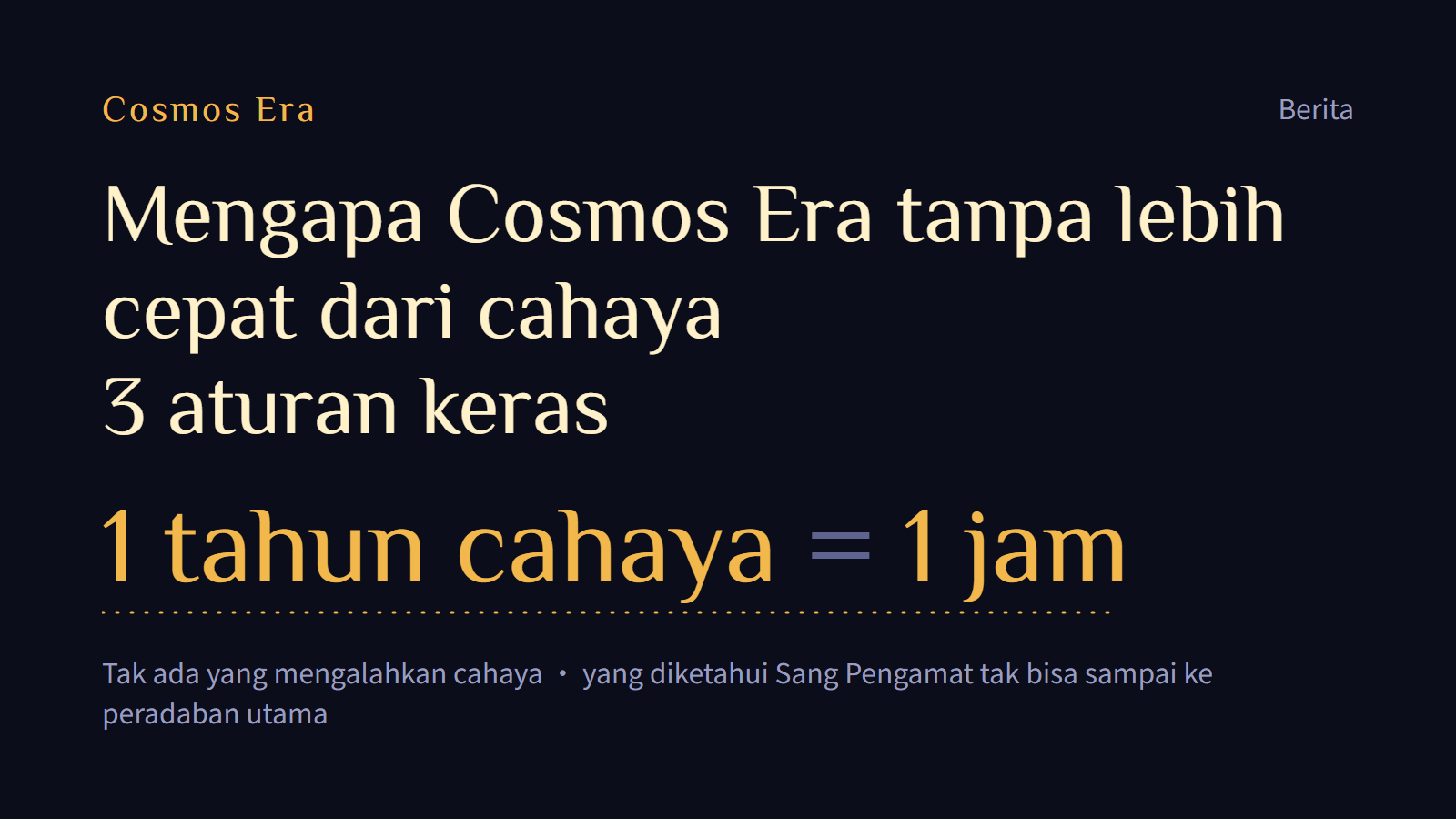 Mengapa Cosmos Era tanpa lebih cepat dari cahaya: 3 aturan keras Mengapa Cosmos Era tanpa lebih cepat dari cahaya: 3 aturan keras